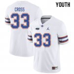 Youth Florida Gators #33 Daniel Cross NCAA Jordan Brand White Authentic Stitched College Football Jersey YKT7062FV